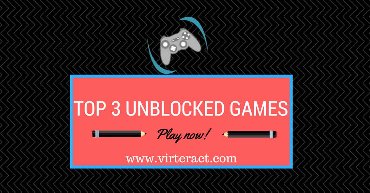Unblocked Games66 Play Here Top 3 Games